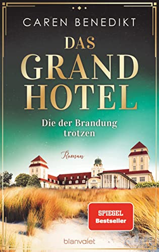Das Grand Hotel - Die der Brandung trotzen: Roman (Die Grand-Hotel-Saga, Band 3)